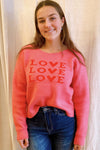 Love is All Around You Sweater